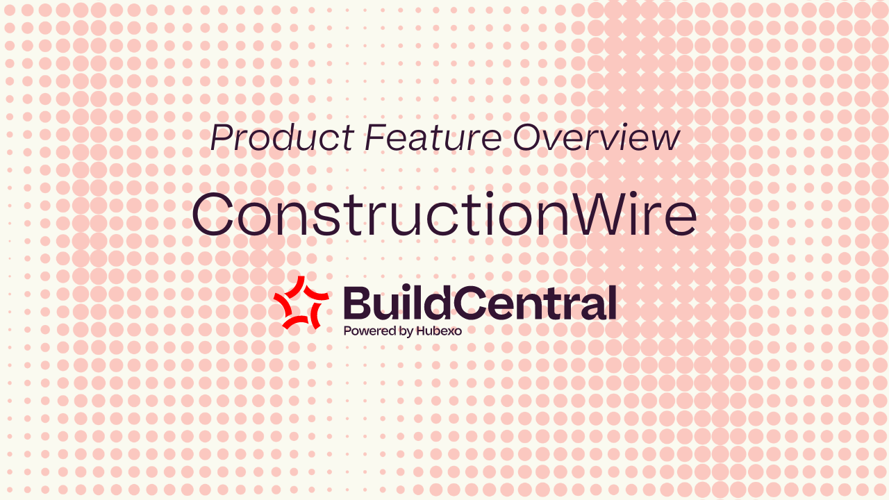 ConstructionWire Overview