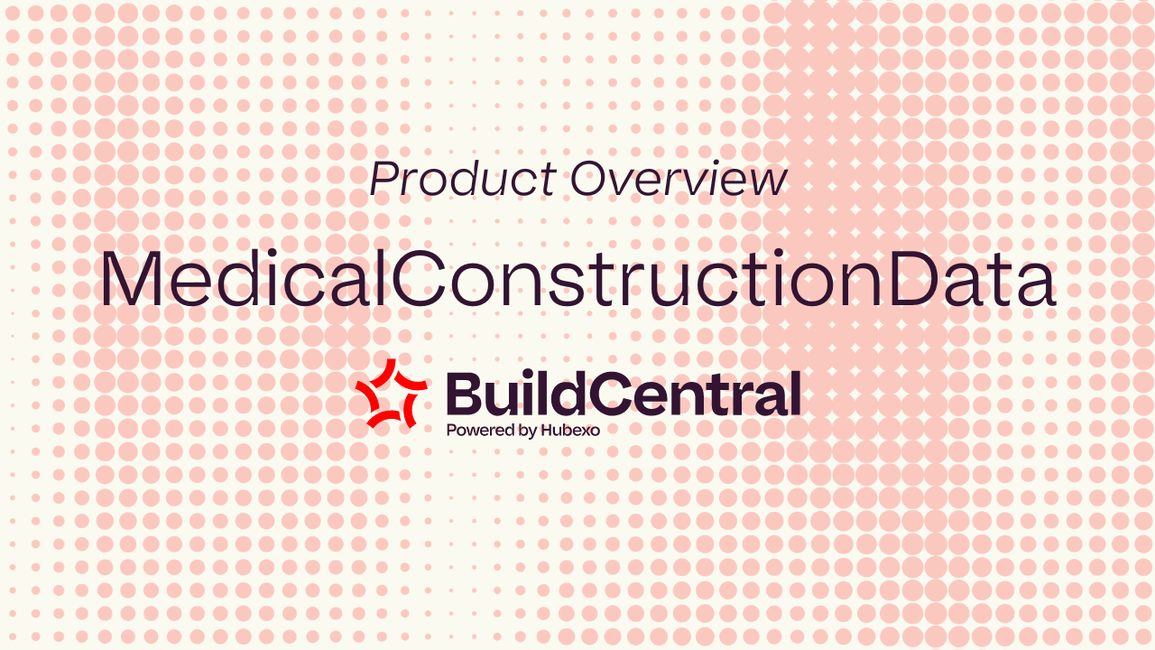 MedicalConstructionData Overview