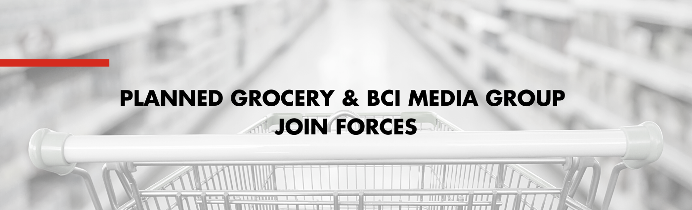 PLANNED GROCERY JOINS BCI